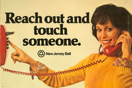 REACH OUT AND TOUCH SOMEONE